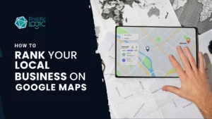 How to Rank Your Local Business on Google Maps