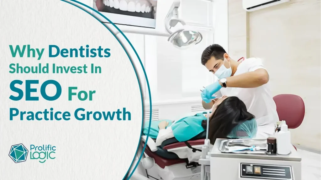 why_dentists_should_invest_in_seo_for_practice_growth_